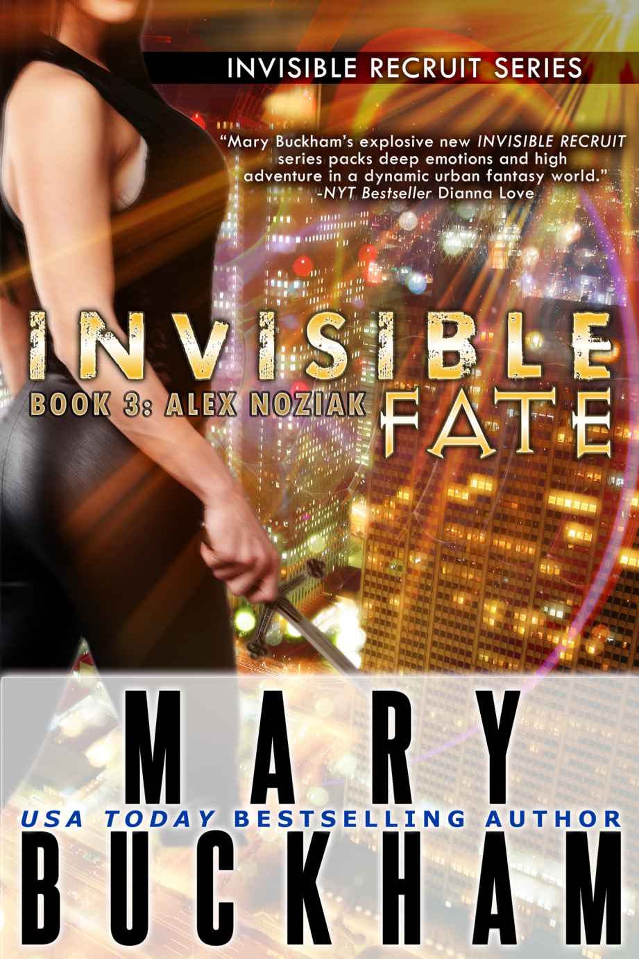 INVISIBLE FATE BOOK THREE: ALEX NOZIAK (INVISIBLE RECRUITS) by Buckham, Mary