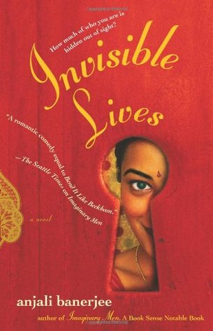 Invisible Lives (2006) by Anjali Banerjee