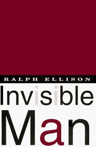 Invisible Man (1995) by Ralph Ellison