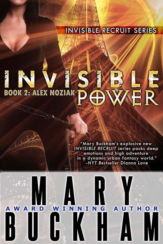 INVISIBLE POWER BOOK TWO: ALEX NOZIAK (INVISIBLE RECRUITS) by Buckham, Mary