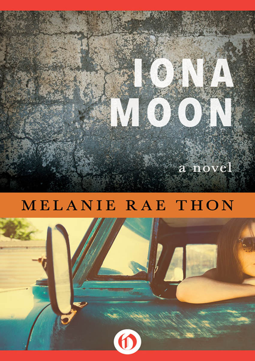 Iona Moon by Melanie Rae Thon