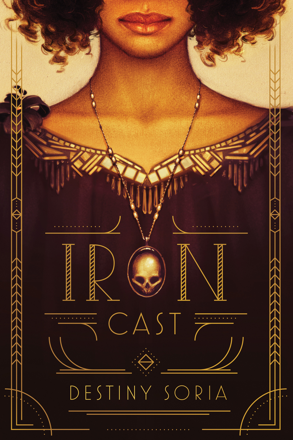 Iron Cast (2016) by Soria, Destiny;