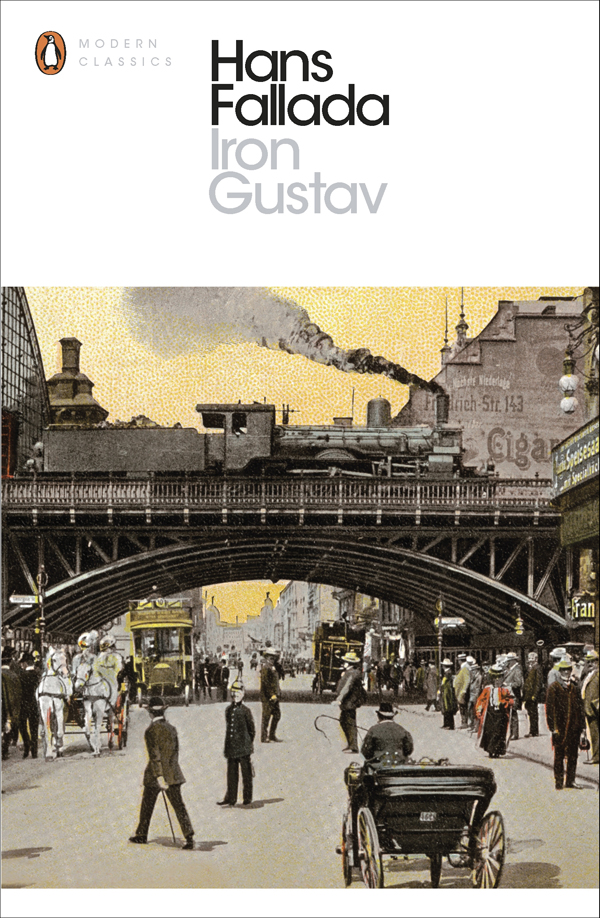 Iron Gustav (2014) by Hans Fallada