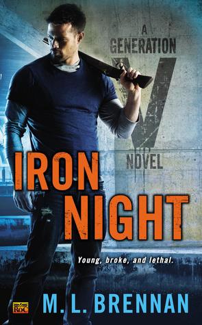 Iron Night (2014) by M.L. Brennan