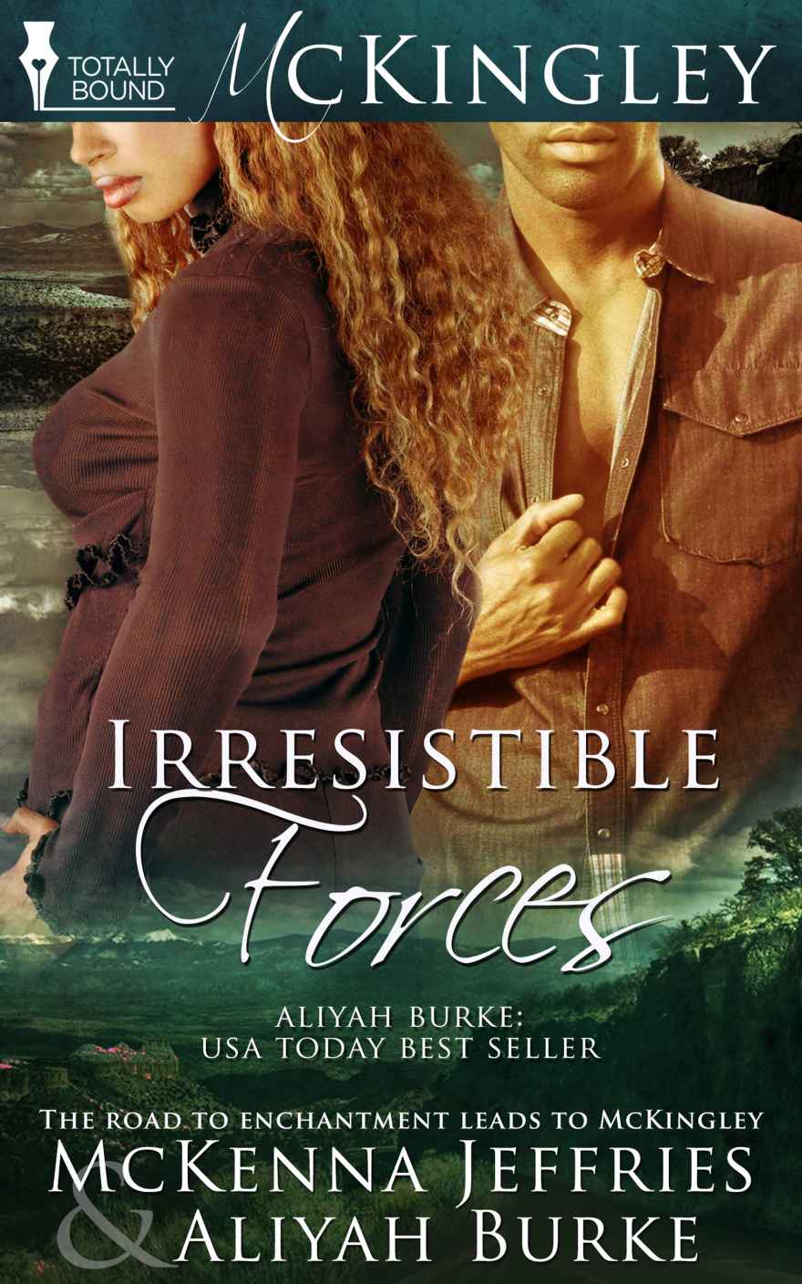 Irresistible Forces (McKingley) by McKenna Jeffries