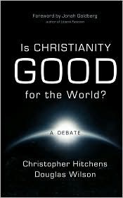 Is Christianity Good for the World? (2008) by Christopher Hitchens