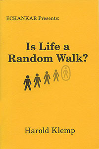 Is Life a Random Walk? (2002) by Harold Klemp