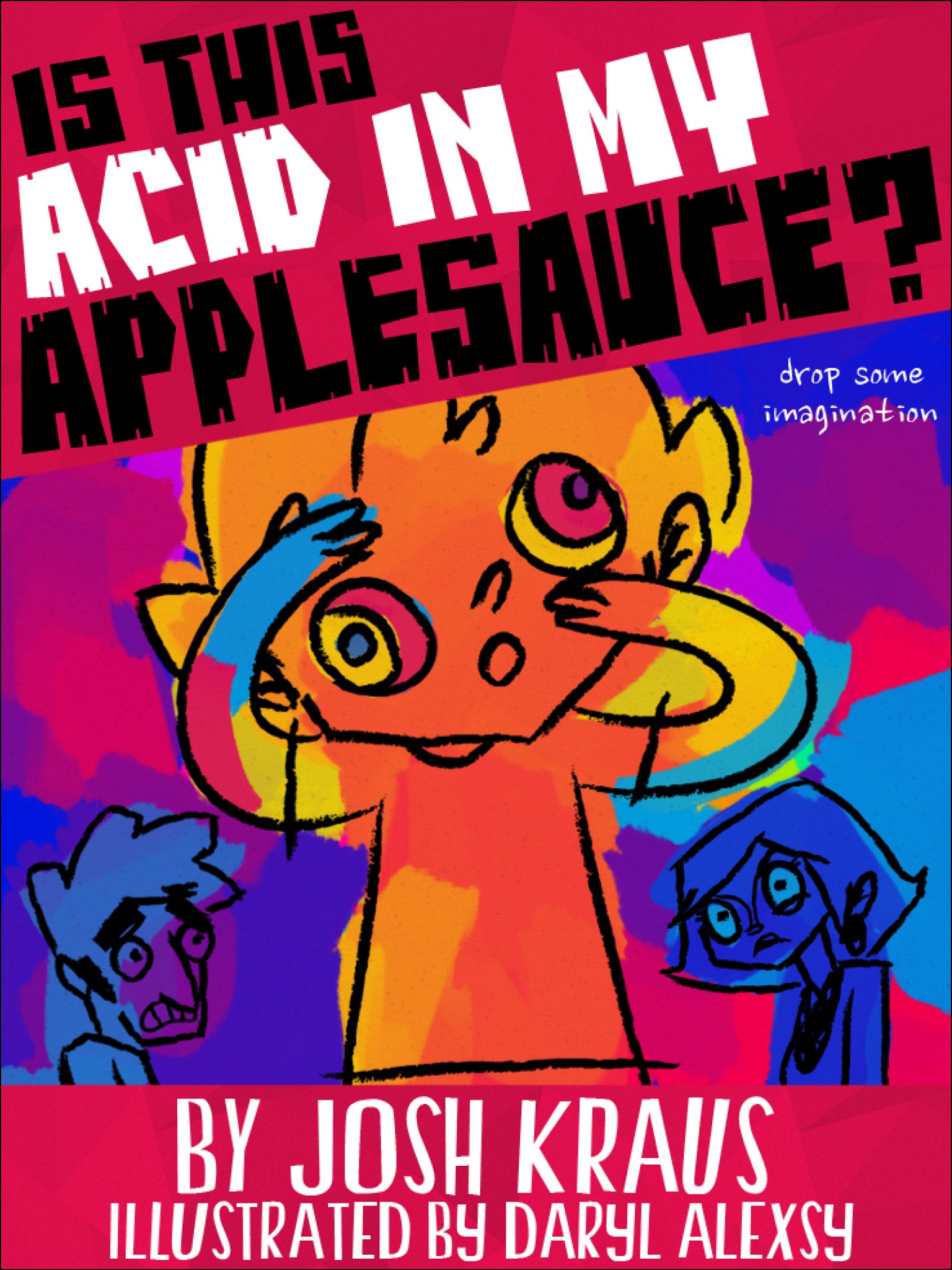 Is This Acid In My Applesauce? (2013)