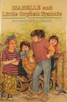 Isabelle and Little Orphan Frannie (1988) by Constance C. Greene