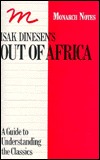 Isak Dinesen's Out of Africa: A Guide to Understanding the Classics (1989) by Elizabeth Pardo