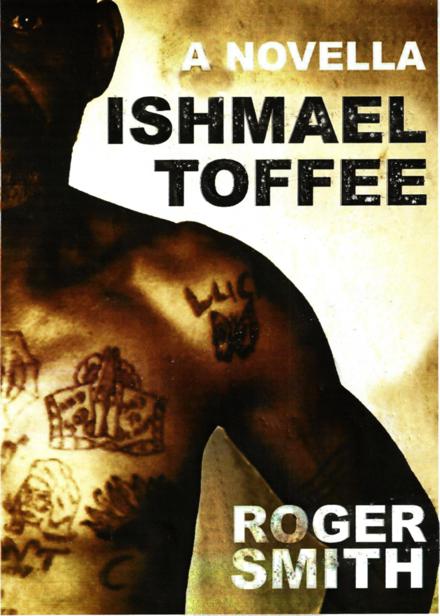 Ishmael Toffee by Smith, Roger