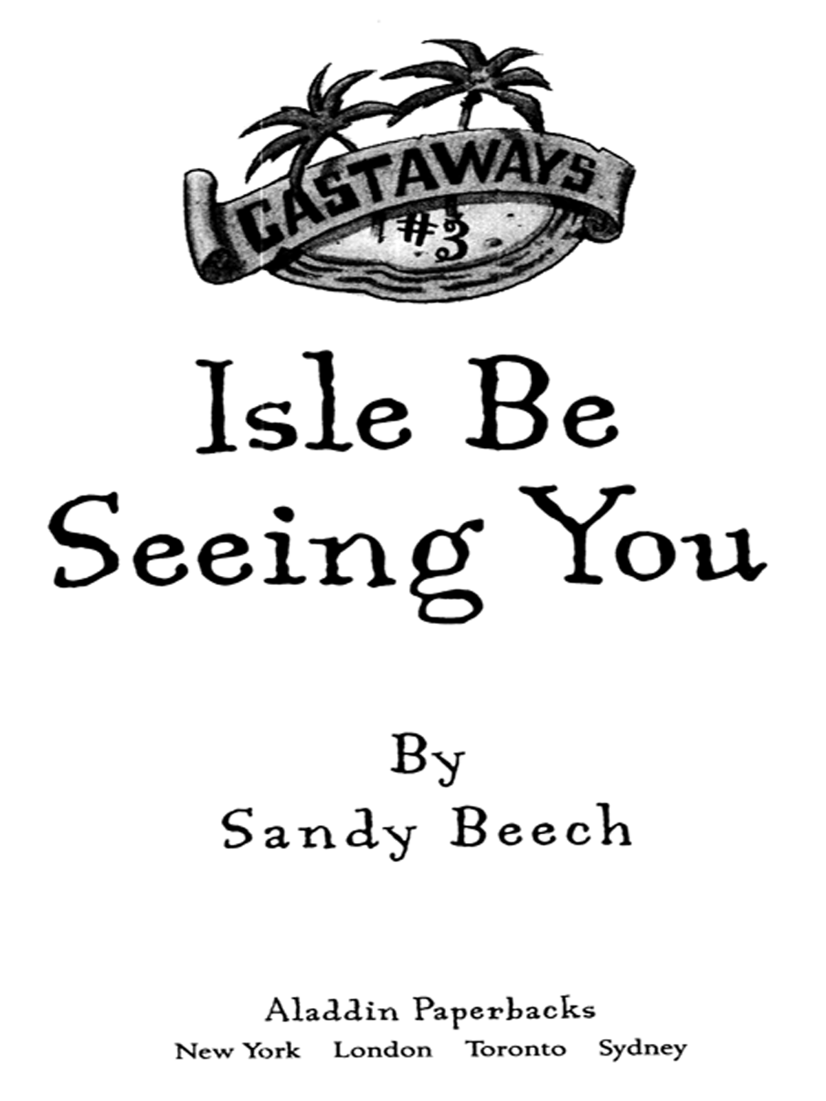 Isle Be Seeing You by Sandy Beech