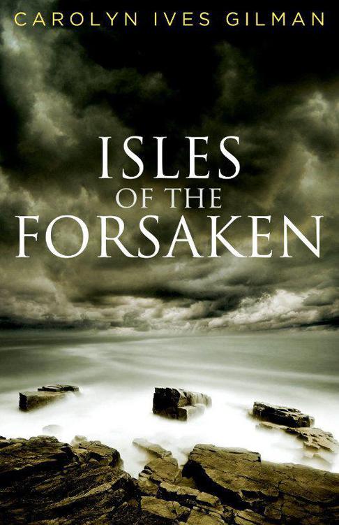 Isles of the Forsaken by Ives Gilman, Carolyn