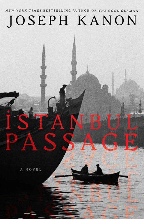 Istanbul Passage by Joseph Kanon