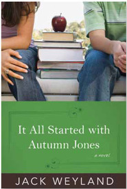 It All Started with Autumn Jones (2010) by Jack Weyland