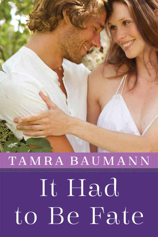 It Had to Be Fate (An It Had to Be Novel Book 3) by Tamra Baumann