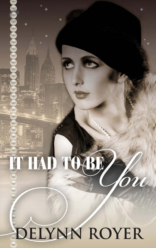 It Had to Be You (2014) by Delynn Royer