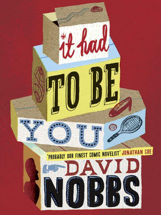 It Had to Be You by David Nobbs