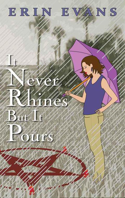 It Never Rhines but It Pours by Erin Evans