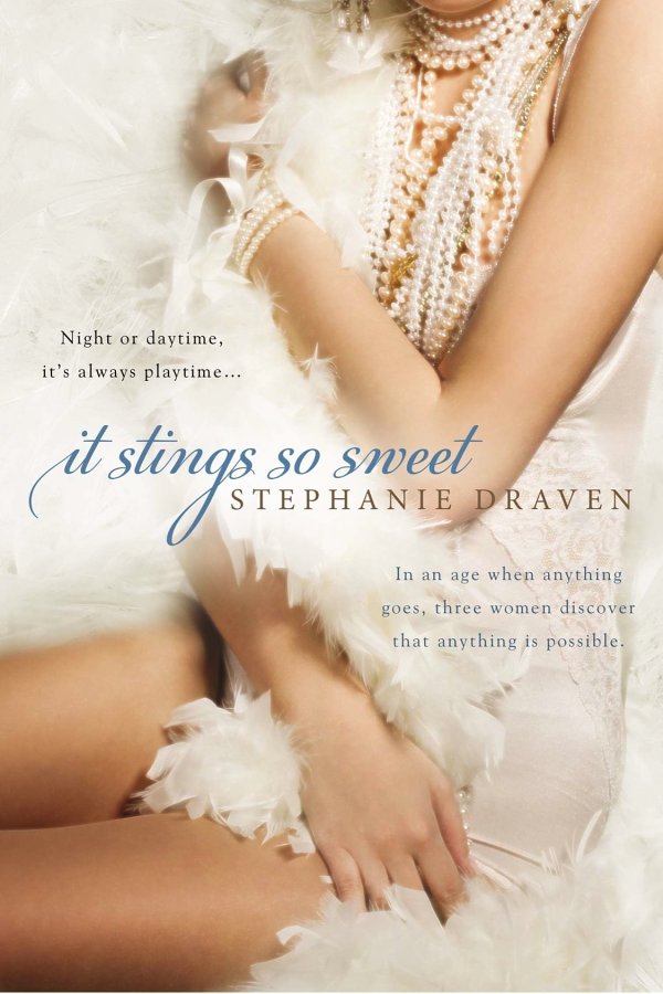 It Stings So Sweet by Draven, Stephanie