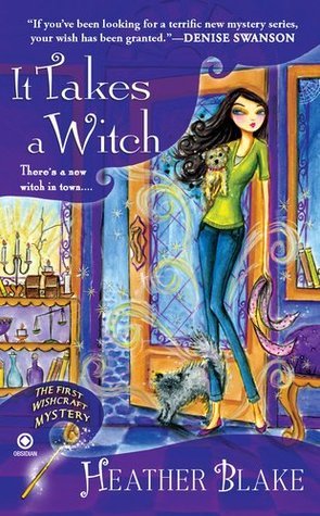 It Takes a Witch (2012) by Heather Blake