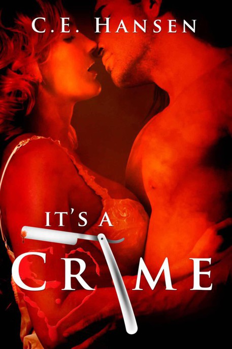 It's A Crime by Hansen, C.E.