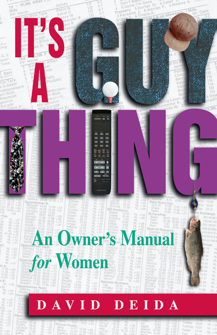 It's a Guy Thing by David Deida