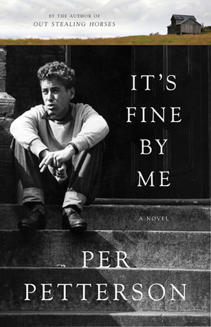 It's Fine By Me (1992) by Per Petterson