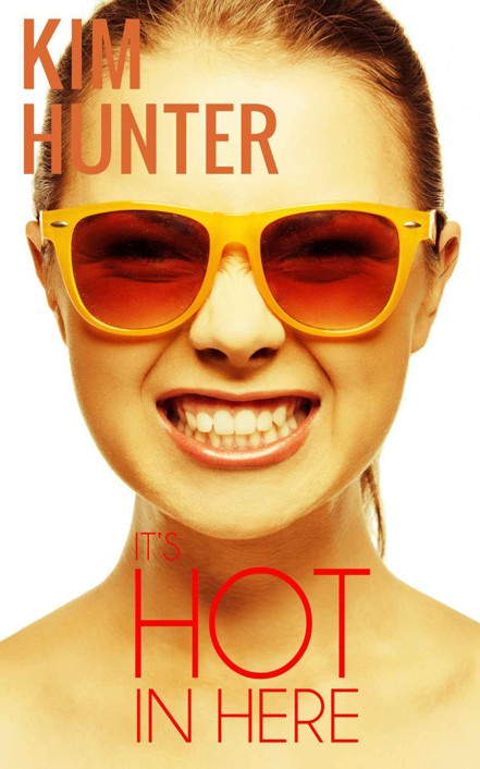 It's Hot In Here by Hunter, Kim