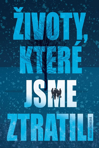 Životy, které jsme ztratili (2013) by Megan Crewe