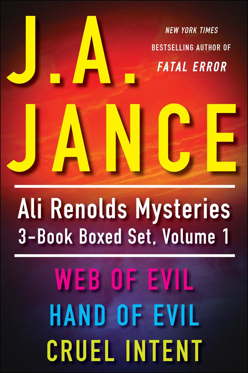 J.A. Jance's Ali Reynolds Mysteries 3-Book Boxed Set, Volume 1: Web of Evil, Hand of Evil, Cruel Intent by Jance, J.A.