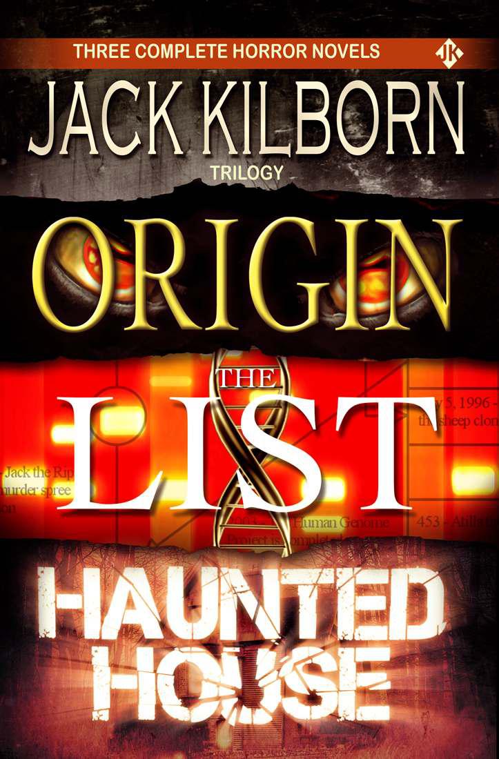 J.A. Konrath / Jack Kilborn Trilogy - Three Scary Thriller Novels (Origin, The List, Haunted House) by J.A. Konrath