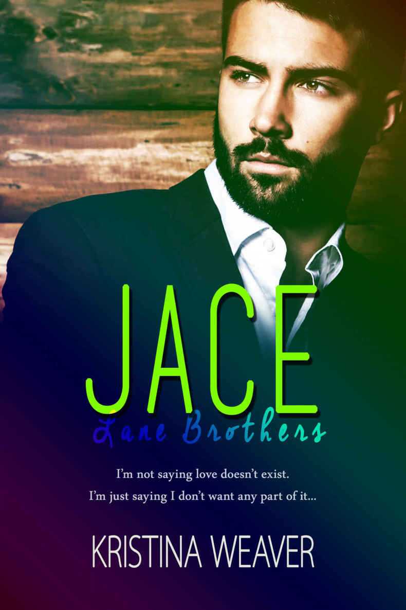 JACE (Lane Brothers Book 3) by Kristina Weaver