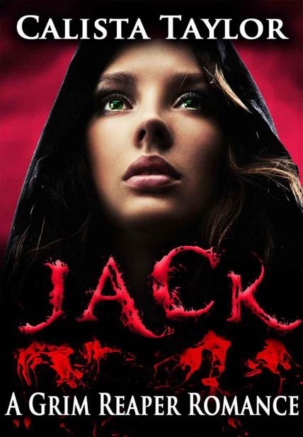 Jack A Grim Reaper Romance by Calista Taylor