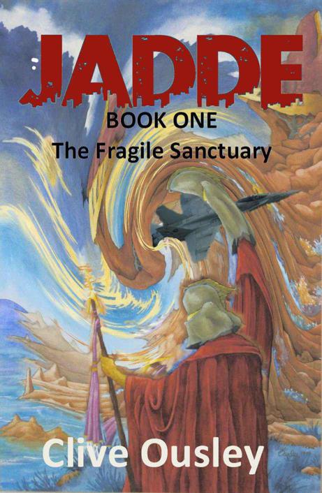 Jadde - The Fragile Sanctuary by Ousley, Clive