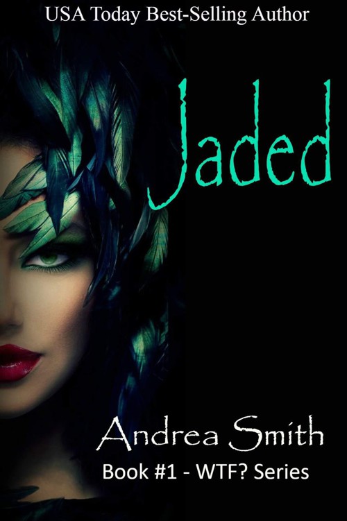 Jaded (WTF? Series Book 1)