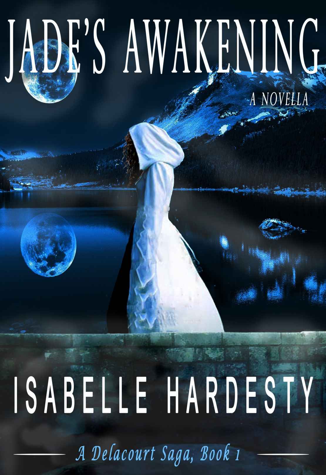 Jade's Awakening (Delacourt Saga Book 1) by Isabelle Hardesty