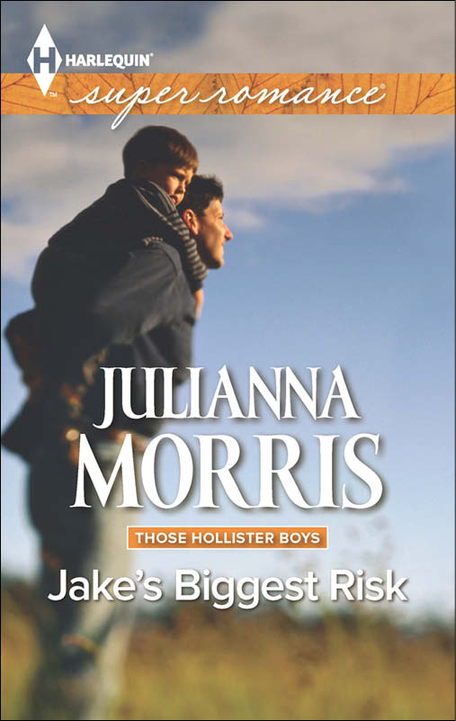 Jake's Biggest Risk (Those Hollister Boys) by Julianna Morris