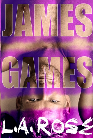 James Games by L.A Rose