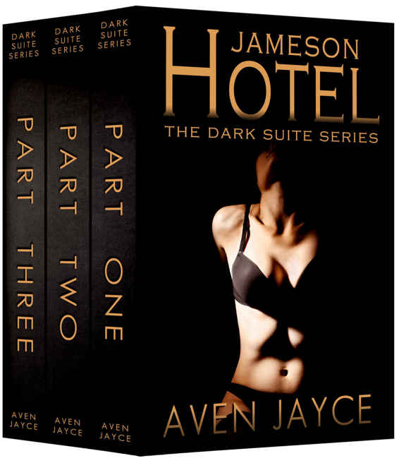 Jameson Hotel - the Dark Suite Series: Parts One, Two & Three