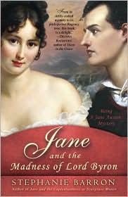 Jane Austen Mysteries 10 Jane and the Madness of Lord Byron by Stephanie Barron