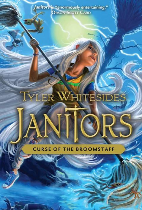 [Janitors 03] Curse of the Broomstaff by Tyler Whitesides