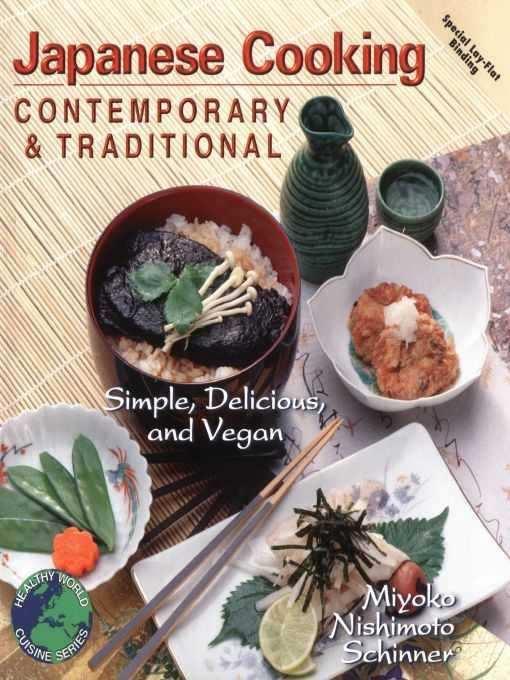 Japanese Cooking - Contemporary & Traditional by Miyoko Nishimoto Schinner