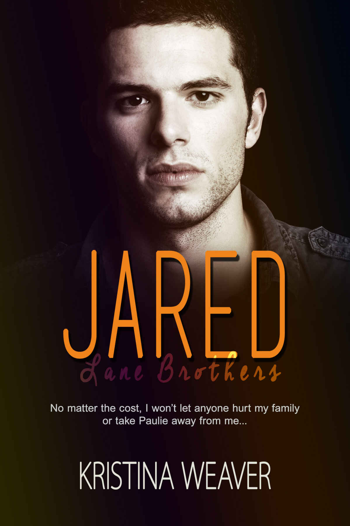 JARED (Lane Brothers Book 4) by Kristina Weaver