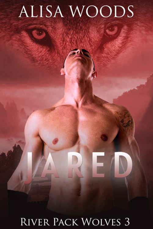 Jared (River Pack Wolves 3) - New Adult Paranormal Romance by Alisa Woods