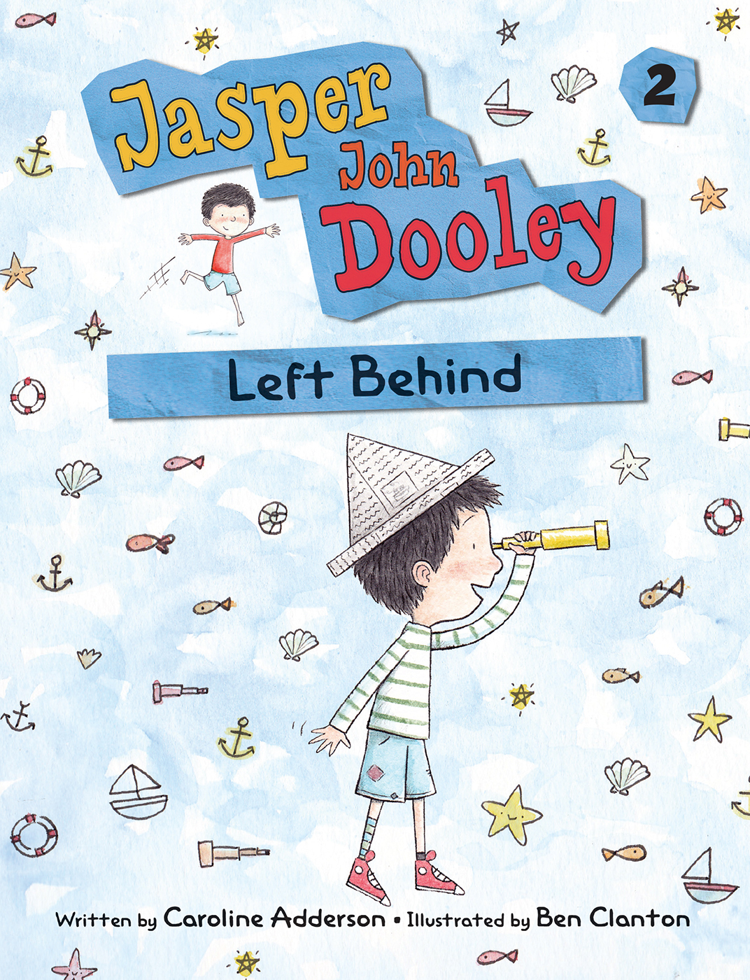 Jasper John Dooley, Left Behind (2013) by Caroline Adderson