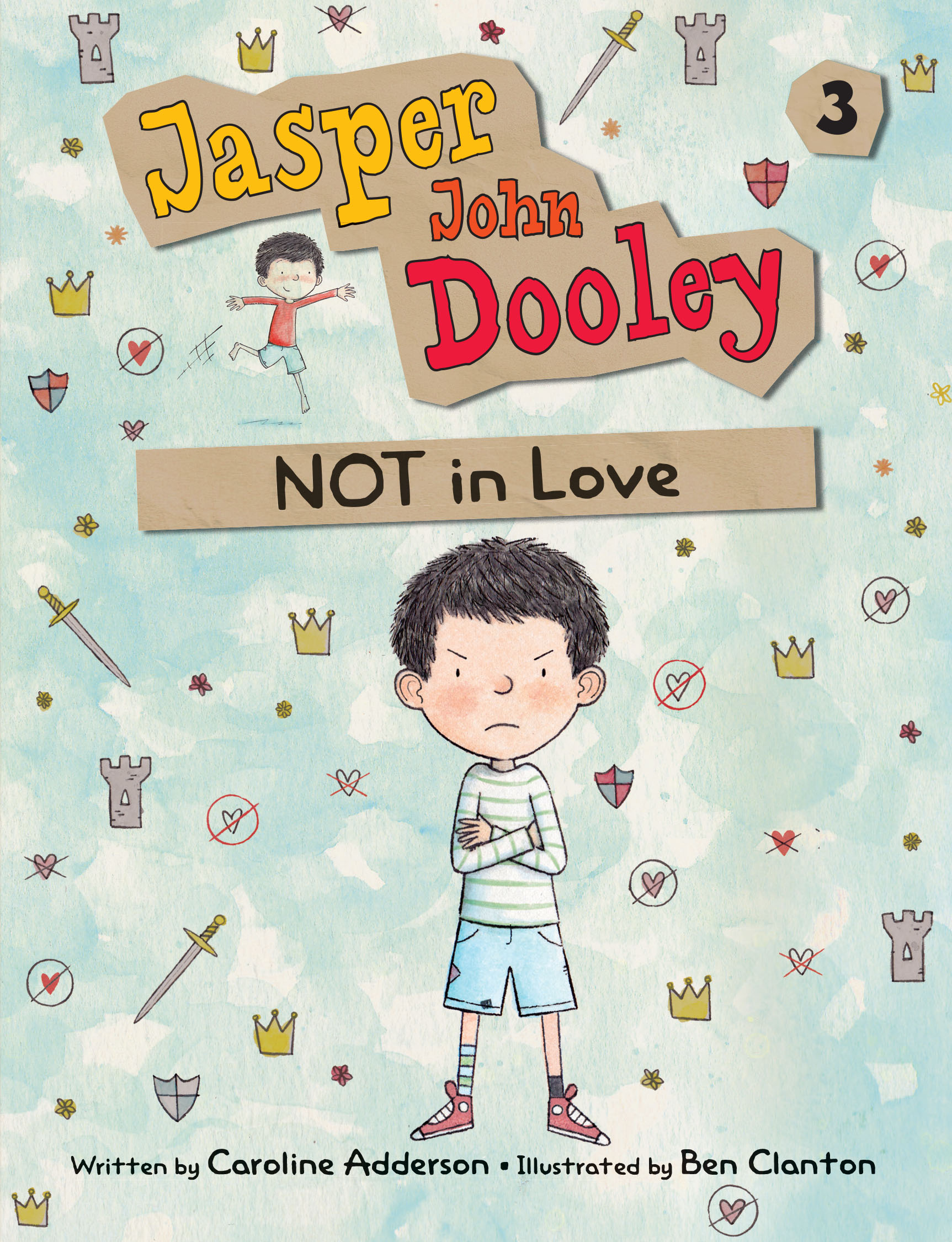 Jasper John Dooley, NOT in Love (2014) by Caroline Adderson