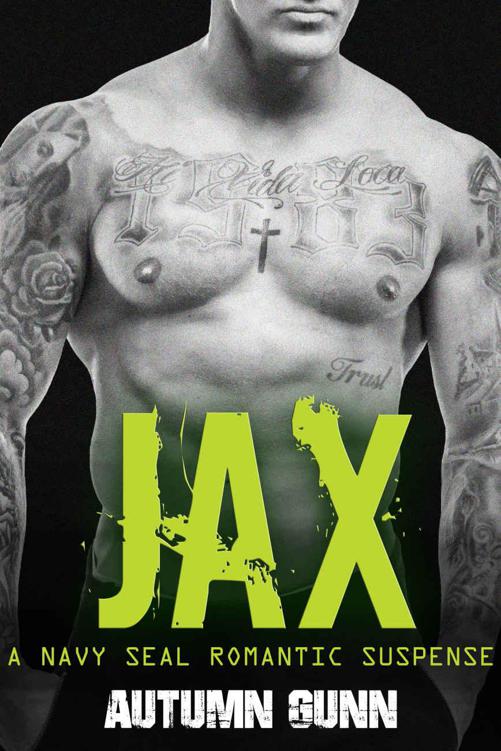 Jax: A Navy SEAL Romantic Suspense by Gunn, Autumn