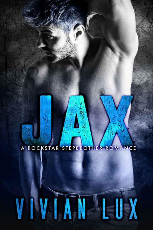 JAX: A Rockstar Stepbrother Romance by Lux, Vivian