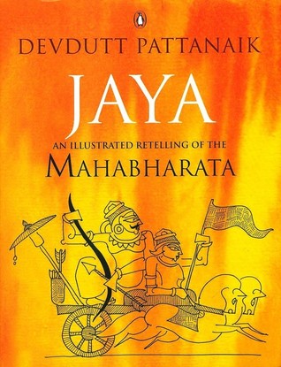 Jaya: An Illustrated Retelling of the Mahabharata (2011) by Devdutt Pattanaik